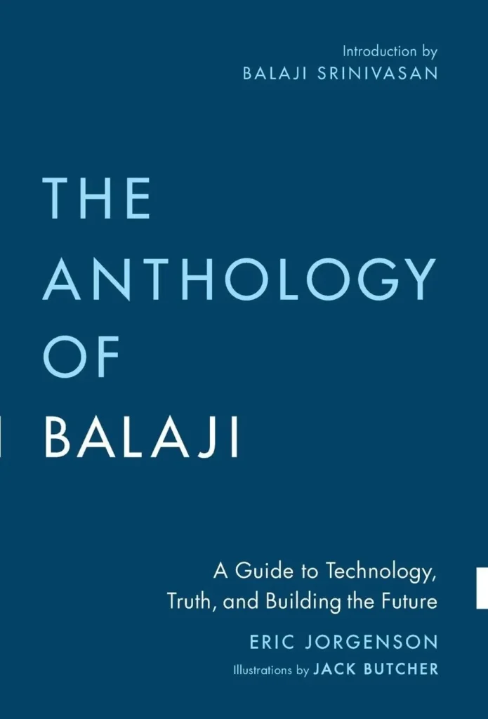 Résumé du livre The Anthology of Balaji Srinivasan